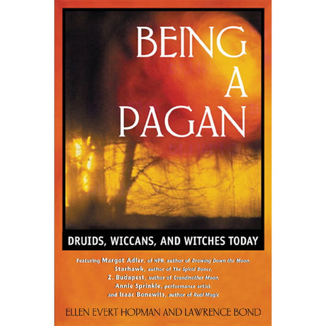 Being a Pagan by Ellen Evert Hopman, Lawrence Bond - Magick Magick.com