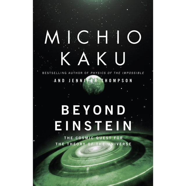 Beyond Einstein by Michio Kaku, Jennifer Trainer Thompson - Magick Magick.com