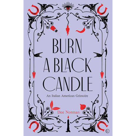 Burn a Black Candle (Hardcover) by Dee Norman - Magick Magick.com