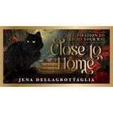 Close to Home Inspiration Cards by Jena DellaGrottaglia - Magick Magick.com