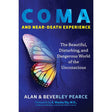 Coma and Near-Death Experience by Alan Pearce, Beverley Pearce - Magick Magick.com