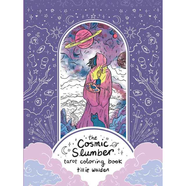 Cosmic Slumber Tarot Coloring Book by Tillie Walden - Magick Magick.com