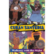 Cuban Santeria: Walking with the Night by Raul J. Canizares - Magick Magick.com