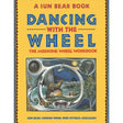 Dancing with the Wheel by Sun Bear, Wabun Wind - Magick Magick.com