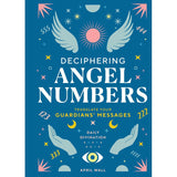 Deciphering Angel Numbers (Hardcover) by April Wall - Magick Magick.com