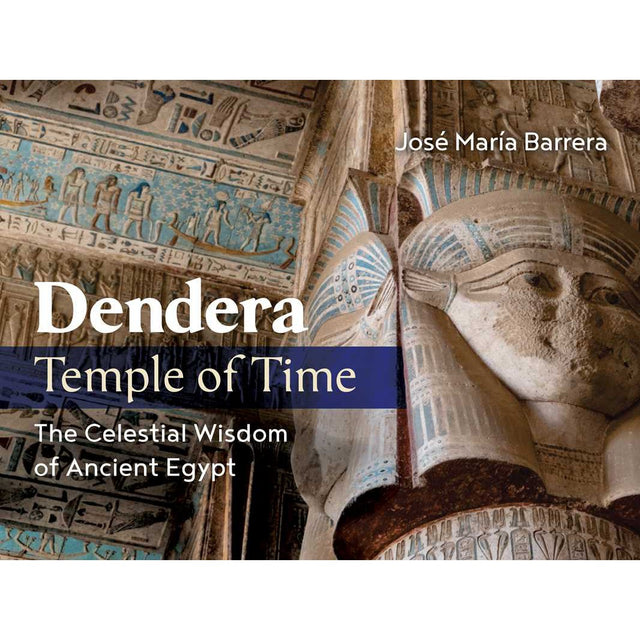 Dendera, Temple of Time (Hardcover) by José María Barrera - Magick Magick.com