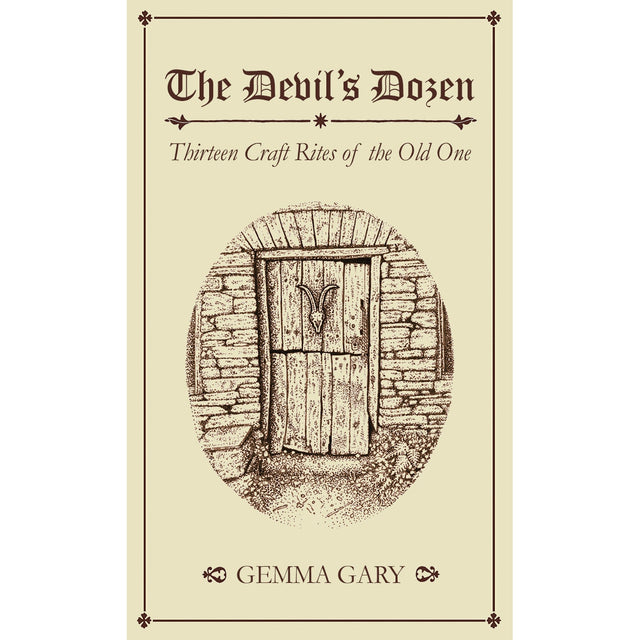 Devil's Dozen, Thirteen Craft Rites (Expanded Edition) by Gemma Gary - Magick Magick.com