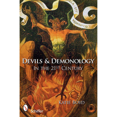Devils and Demonology : In the 21st Century by Katie Boyd - Magick Magick.com