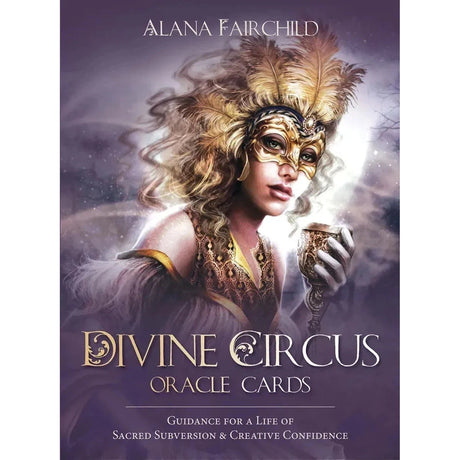 Divine Circus Oracle by Alana Fairchild - Magick Magick.com