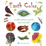 Earth Color: An Eight Week Art Course for Nature-Connection by Emma Burleigh - Magick Magick.com