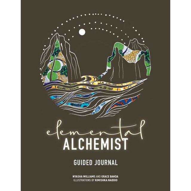 Elemental Alchemist Guided Journal by Nyasha Williams, Grace Banda - Magick Magick.com