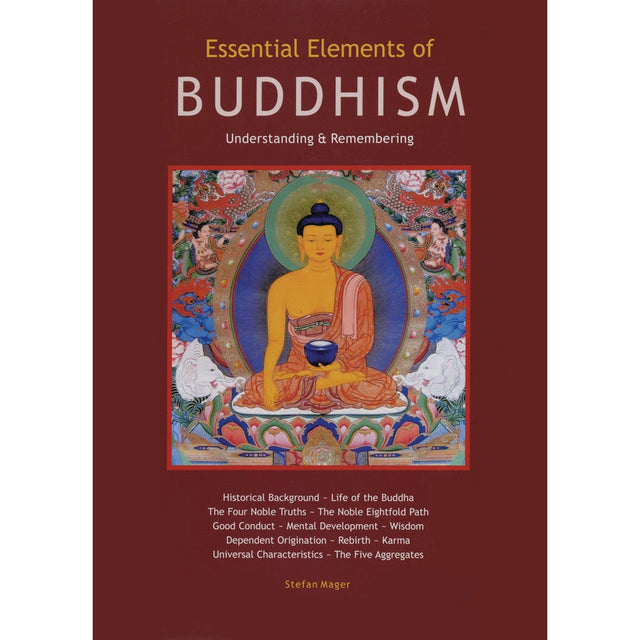 Essential Elements of Buddhism Guide by Stefan Mager - Magick Magick.com