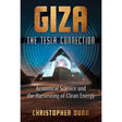 Giza: The Tesla Connection by Christopher Dunn - Magick Magick.com