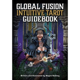 Global Fusion Intuitive Tarot by Wayne Rodney - Magick Magick.com