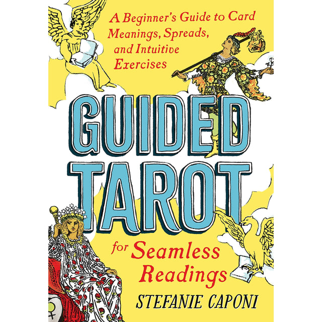 Guided Tarot by Stefanie Caponi - Magick Magick.com