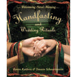 Handfasting and Wedding Rituals by Raven Kaldera, Tannin Schwartzstein - Magick Magick.com