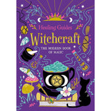 Healing Guides Witchcraft (Hardcover) by IglooBooks - Magick Magick.com