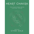 Heart Chakra by Cyndi Dale - Magick Magick.com