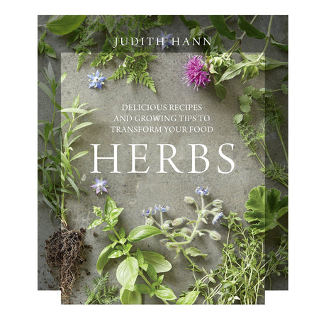 Herbs: Delicious Recipes and Growing Tips to Transform Your Food (Hardcover) by Judith Hann - Magick Magick.com