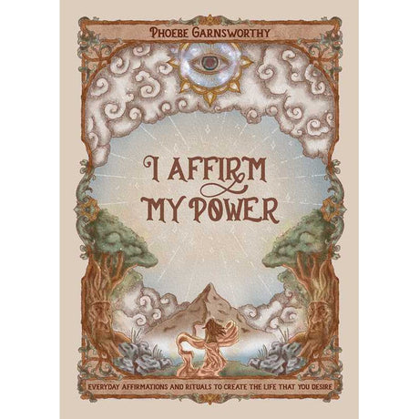 I Affirm My Power by Phoebe Garnsworthy - Magick Magick.com