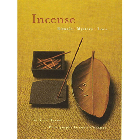 Incense: Rituals, Mystery, Lore (Hardcover) by Gina Hyams, Susie Cushner - Magick Magick.com