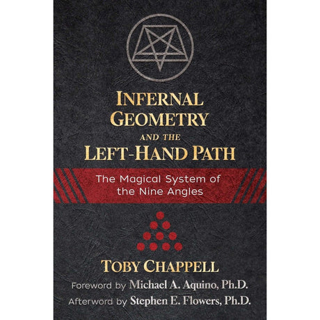 Infernal Geometry and the Left-Hand Path by Toby Chappell, Michael A. Aquino - Magick Magick.com