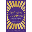 Infinite Receiving by Suzy Ashworth - Magick Magick.com
