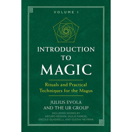 Introduction to Magic, Volume I by Julius Evola, The UR Group - Magick Magick.com