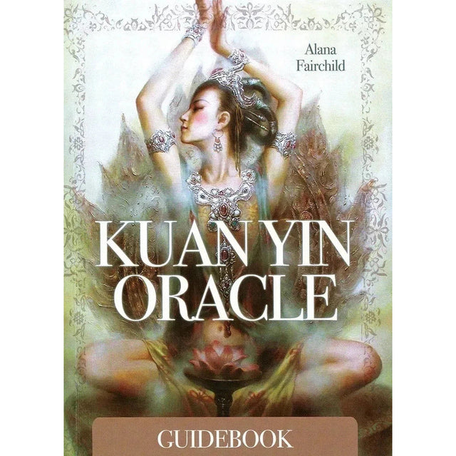 Kuan Yin Oracle by Alana Fairchild, Zeng Hao - Magick Magick.com