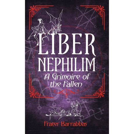 Liber Nephilim by Frater Barrabbas - Magick Magick.com