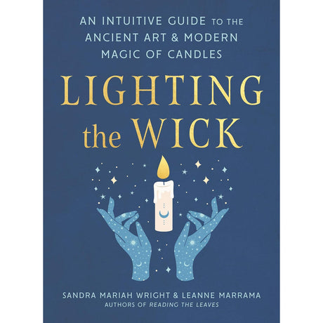 Lighting the Wick by Sandra Mariah Wright, Leanne Marrama - Magick Magick.com