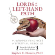 Lords of the Left-Hand Path by Stephen E. Flowers - Magick Magick.com