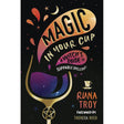 Magic in Your Cup by Runa Troy, Theresa Reed - Magick Magick.com