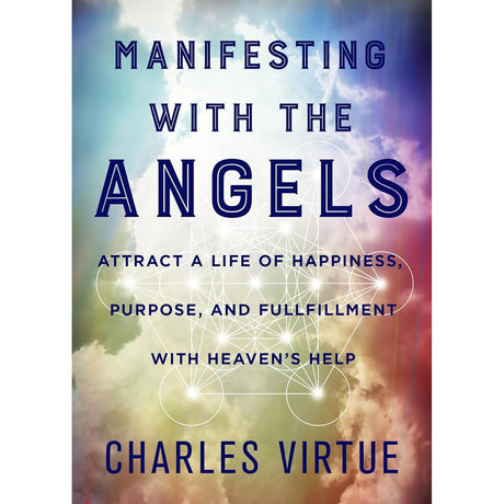 Manifesting with the Angels by Charles Virtue - Magick Magick.com