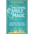 Mastering Candle Magic: Advanced Spells and Charms for Every Rite by Patricia Telesco - Magick Magick.com