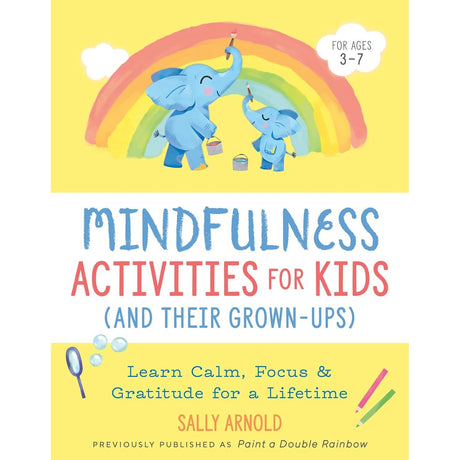 Mindfulness Activities for Kids (And Their Grown-ups) by Sally Arnold - Magick Magick.com