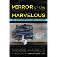 Mirror of the Marvelous: The Surrealist Reimagining of Myth by Pierre Mabille - Magick Magick.com