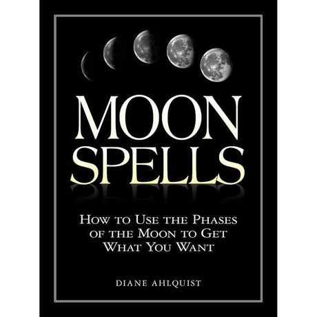 Moon Spells by Diane Ahlquist - Magick Magick.com