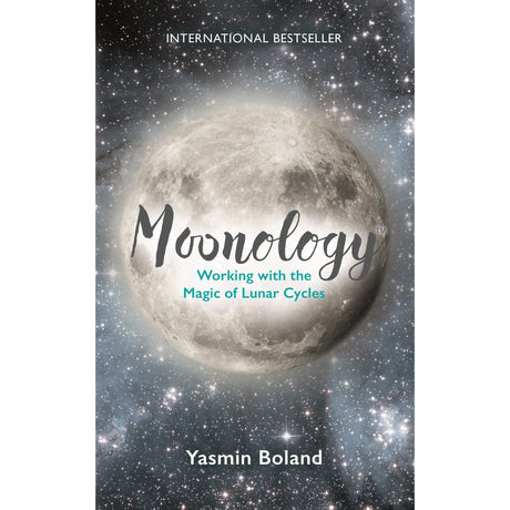 Moonology: Working with the Magic of Lunar Cycles by Yasmin Boland - Magick Magick.com