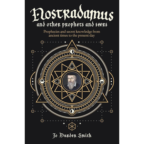 Nostradamus and Other Prophets and Seers by Jo Durden Smith - Magick Magick.com