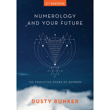 Numerology and Your Future: The Predictive Power of Numbers (Hardcover) by Dusty Bunker - Magick Magick.com
