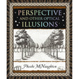 Perspective: And Other Optical Illusions by Phoebe McNaughton - Magick Magick.com