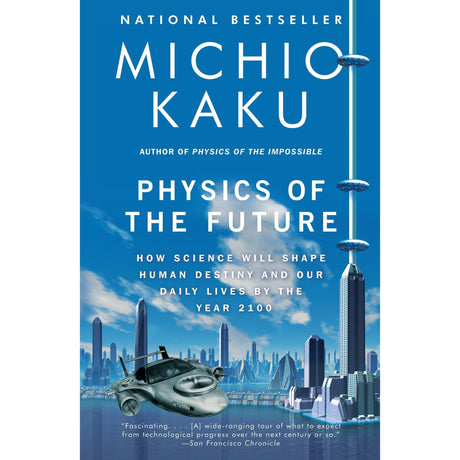 Physics of the Future by Michio Kaku - Magick Magick.com