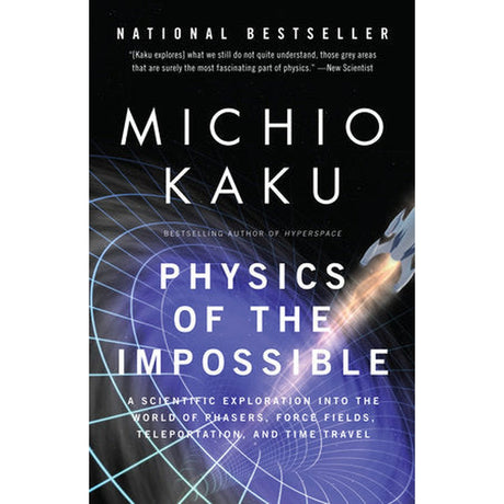 Physics of the Impossible by Michio Kaku - Magick Magick.com