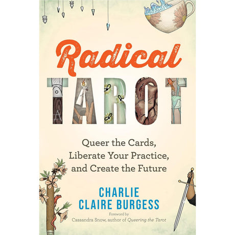 Radical Tarot by Charlie Claire Burgess - Magick Magick.com