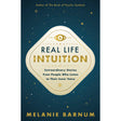 Real Life Intuition by Melanie Barnum - Magick Magick.com