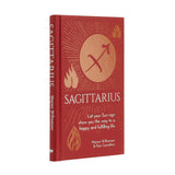 Sagittarius: Let Your Sun Sign Show You the Way to a Happy and Fulfilling Life (Hardcover) by Marion Williamson, Pam Carruthers - Magick Magick.com