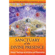 Sanctuary of the Divine Presence: Hebraic Teachings on Initiation and Illumination by J. Zohara Meyerhoff Hieronimus D.H.L. - Magick Magick.com