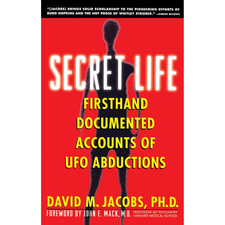 Secret Life: Firsthand, Documented Accounts of UFO Abductions by David M. Jacobs - Magick Magick.com