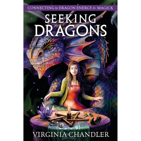 Seeking Dragons by Virginia Chandler - Magick Magick.com